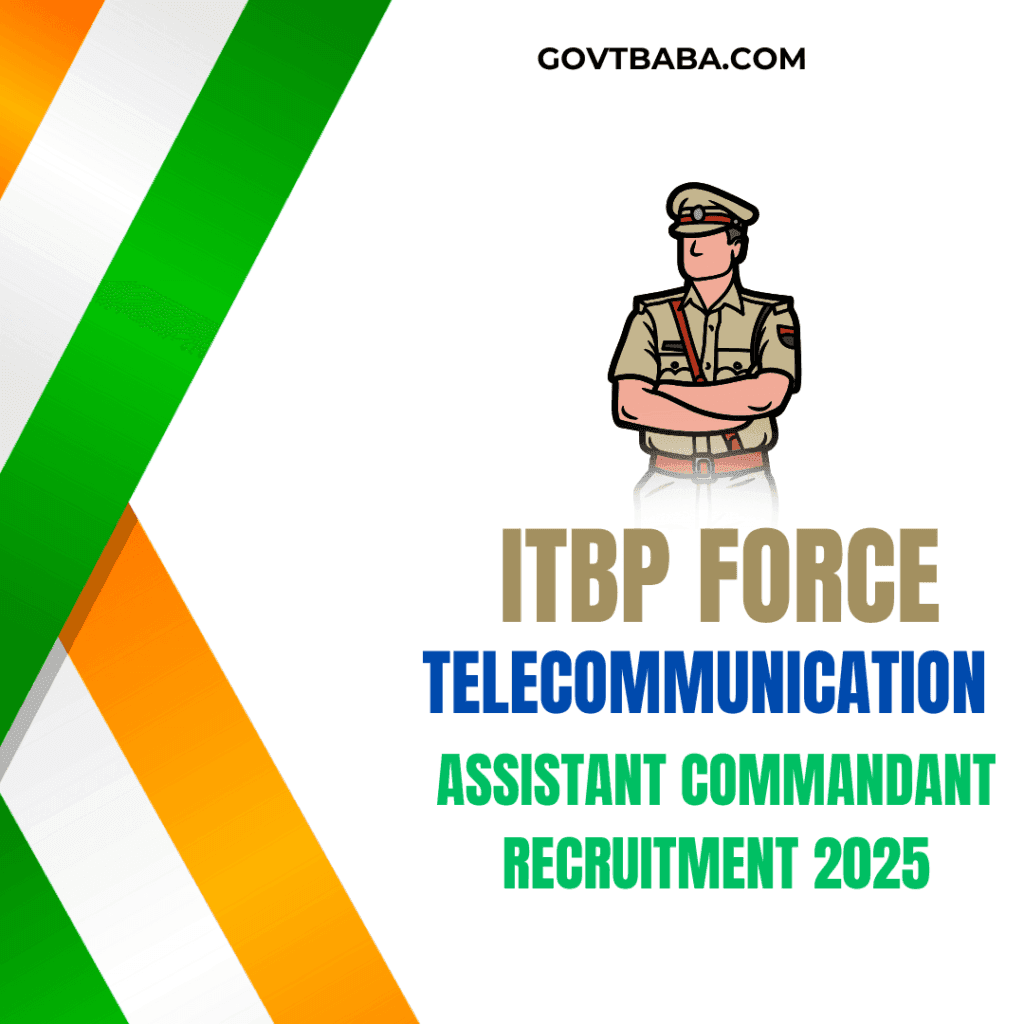 ITBP Assistant Commandant Recruitment 2025
indo tibetan border police