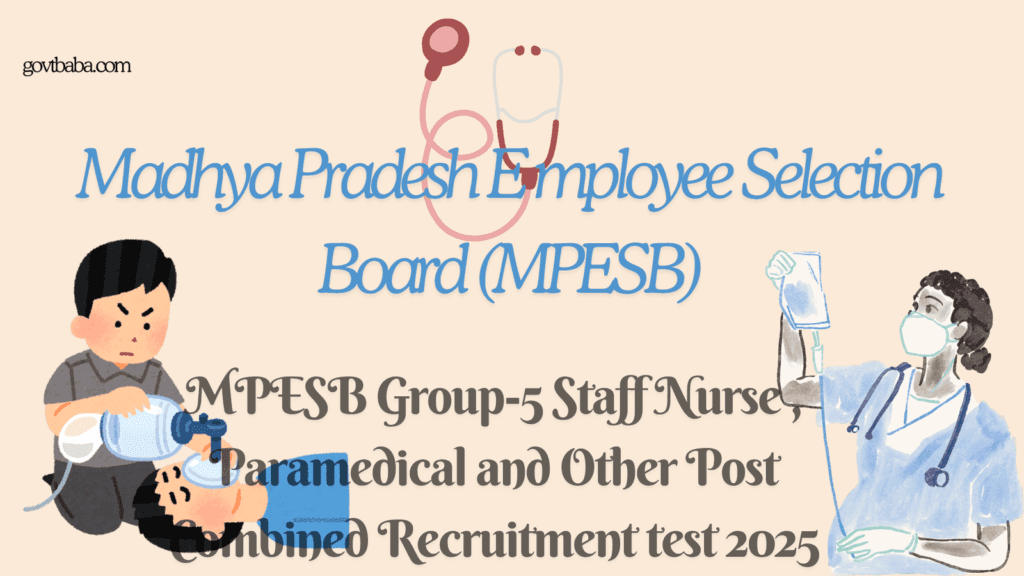 MPESB Group-5 Staff Nurse , Paramedical and Other Post Combined Recruitment