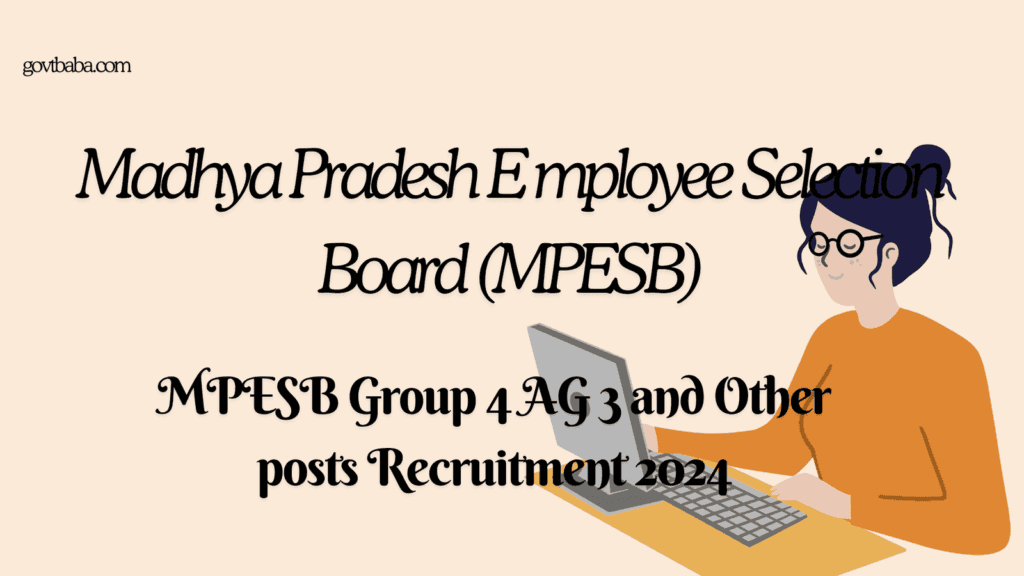 MPESB Group 4 AG 3 and Other posts Recruitment