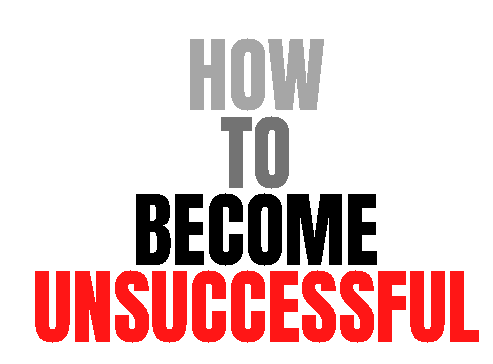 become unsuccessful
